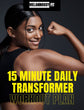 15 Minute Daily Transformer